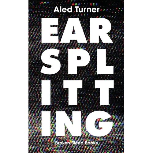 Earsplitting