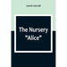 The Nursery "Alice"