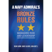 A Navy Admiral's Bronze Rules: Managing Risk and Leadership
