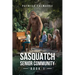 Sasquatch Senior Community (Sasquatch Senior Community: Book 1)