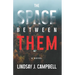 The Space Between Them