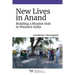 New Lives in Anand: Building a Muslim Hub in Western India