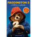 El Paddington 2: La Historia de la Pel��cula: Paddington Bear 2 Novelization (Spanish Edition)