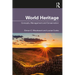 World Heritage: Concepts, Management and Conservation