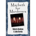 Macbeth for Murderers