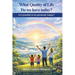 What Quality of Life do we have Today?: Is it Possible to be Genuinely Happy?