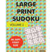 Large Print Sudoku Volume 2: 100 large print sudoku puzzles in large print 30pt size