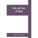 Poets and poetry of Poland, a collection of Polish verse, including a short account of the history of Polish poetry, with sixty biographical sketches