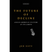 The Future of Decline: Anglo-American Culture at Its Limits