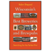 Wisconsin's Best Breweries and Brewpubs: Searching for the Perfect Pint