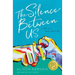 The Silence Between Us