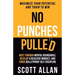 No Punches Pulled: Bust Through Mental Boundaries, Develop a Resilient Mindset, and Forge Bulletproof Self Discipline