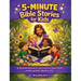 5-Minute Bible Stories for Kids: 12 Illustrated Adventures and Lessons to Inspire Faith and Bring God's Word to Life