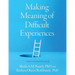 Making Meaning of Difficult Experiences: A Self-Guided Program
