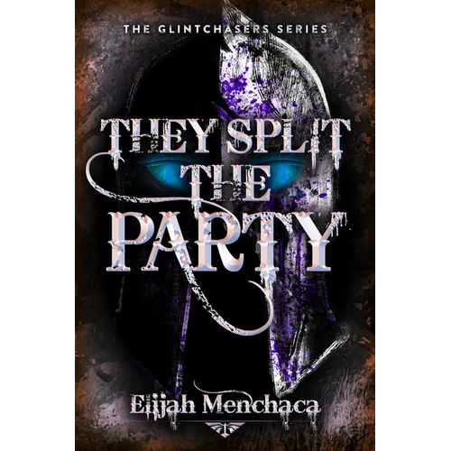 They Split the Party: Volume 2
