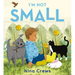 I'm Not Small