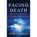Facing Death: Spirituality, Science, and Surrender at the End of Life