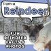 I am a Reindeer: A Children's Book with Fun and Educational Animal Facts with Real Photos!