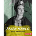 Frida Kahlo: Artist and Activist