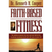The Faith-Based Fitness: The Medical Program That Uses Spiritual Motivation to Achieve Maximum Health and Add Years to Your Life