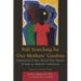 Still Searching for Our Mothers' Gardens: Experiences of New, Tenure-Track Women of Color at 'Majority' Institutions