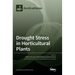Drought Stress in Horticultural Plants