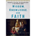 Wisdom, Knowledge, and Faith: New Essays on the Future of Theology and the Episcopal Church
