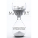 Time Mastery: A Practical Guide for Muslims to Maximise Time & Productivity for a Life Filled With Barakah