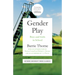 Gender Play: Boys and Girls in School