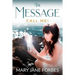 The Message, Call me!