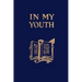 In My Youth (Yesterday's Classics)