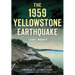 The 1959 Yellowstone Earthquake