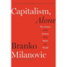 Capitalism, Alone: The Future of the System That Rules the World