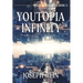 Youtopia Infinity: A Techno-Thriller
