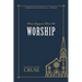 What Happens When We Worship