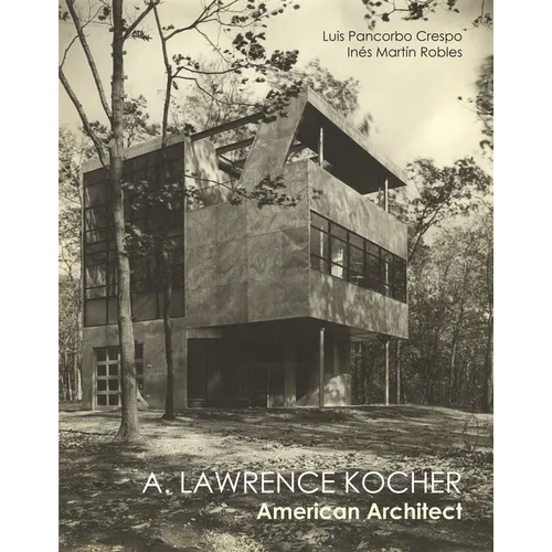 Lawrence Kocher: American Architect