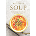From the Masters of Soup: Mouthwatering Chinese Recipes for All Soup Lovers