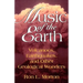 Music of the Earth: Volcanoes, Earthquakes, and Other Geological Wonders
