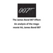 The James Bond 007 Effect: An analysis of the mega-movie hit, James Bond 007