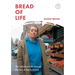 Bread of Life: The Christian Life Through the Lens of the Eucharist: Foreword by Bishop Roger Jupp