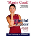Mindful Success: How To Use Your Mind To Transform Your Life