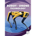 Robot and Drone Technology