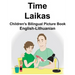 English-Lithuanian Time/Laikas Children's Bilingual Picture Book
