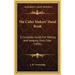 The Cider Makers' Hand Book: A Complete Guide For Making And Keeping Pure Cider (1896)