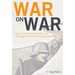 War on War: Lenin, the Zimmerwald Left, and the Origins of Communist Internationalism