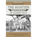 The Aviation Pioneers of McCook Field: Candid Interviews with American Aeronautical Visionaries of the 1920s