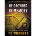 He Drowned in Memory