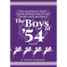 The Legendary Boys From Across the River Who Have Become The Boys of '54: A Myth