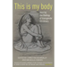 This Is My Body: Hearing the Theology of Transgender Christians