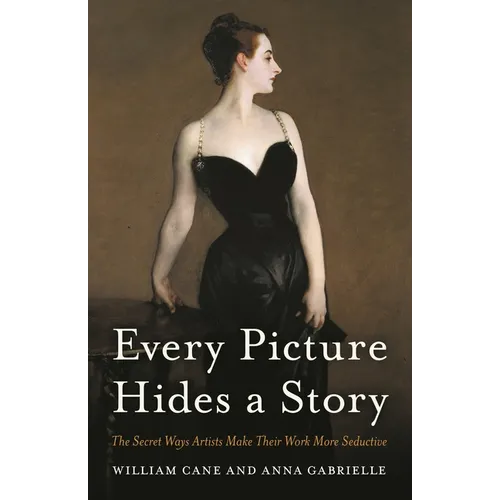 Every Picture Hides a Story: The Secret Ways Artists Make Their Work More Seductive